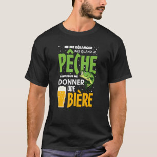 Ne Me Distorise Je Peach Me Donner A Beer Fisherma T-Shirt