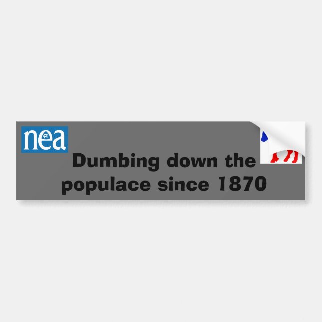 nea & dnc dumbing down the populace sticker (Front)