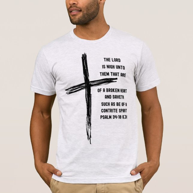 Near the Brokenhearted – Psalm 34:18 T-Shirt (Front)