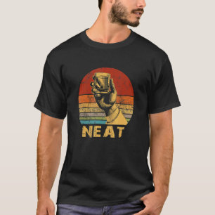 Neat Bourbon Whiskey Drinking T-Shirt