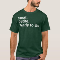 Neat Petite Ready to Eat Drag Race