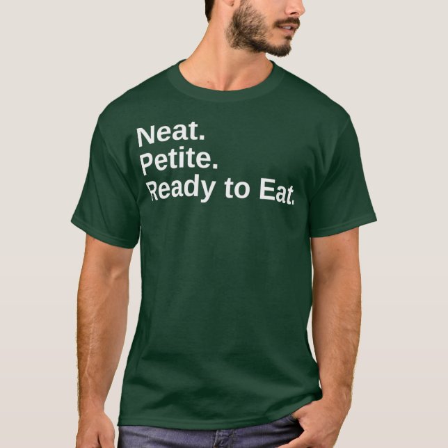 Neat Petite Ready to Eat Drag Race T-Shirt (Front)