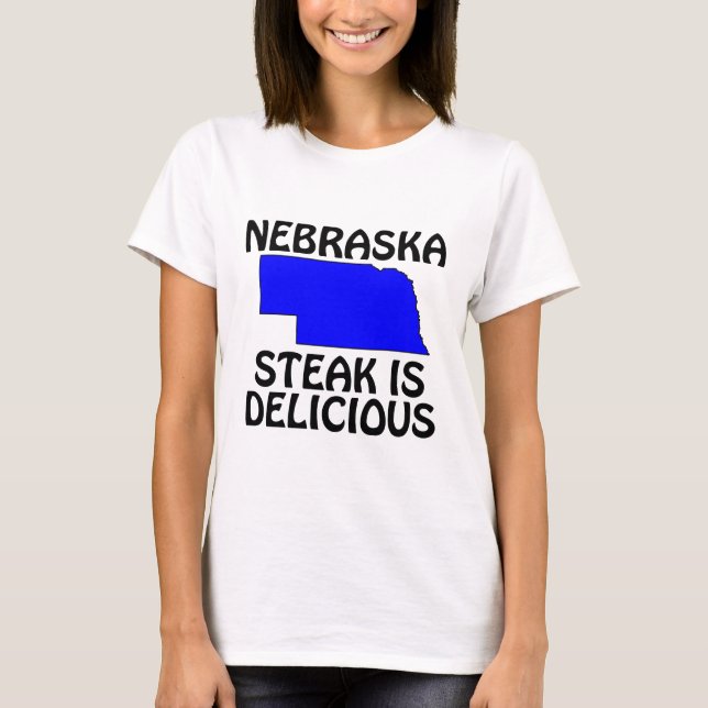 Nebraska - Steak Is Delicioius T-Shirt (Front)