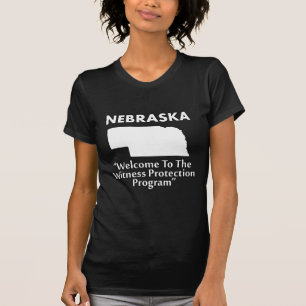 Nebraska - Witness Protection Program T-Shirt