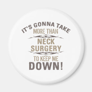 Neck Surgery Humour Magnet