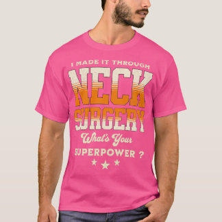 neck surgery recovery T-Shirt