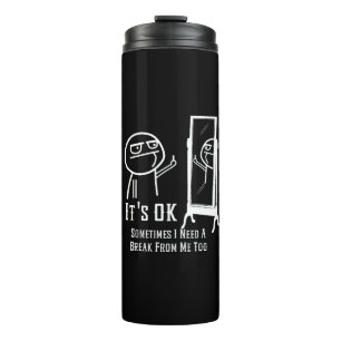 Need a Break Mirror Thermal Tumbler