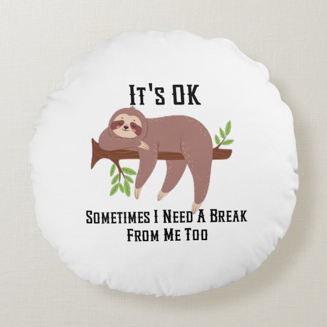 Need a Break Pillow (Front)