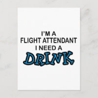 Need a Drink - Flight Attendant