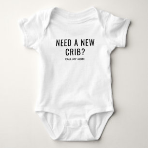 Need a New Crib Baby Bodysuit
