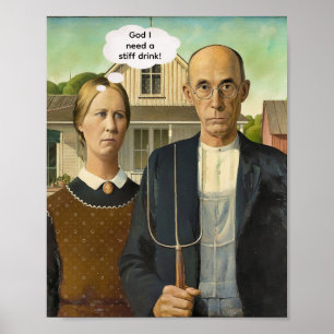 Need a stiff drink -- American Gothic Poster
