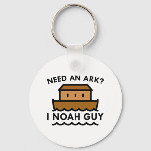 Need An Ark? I Noah Guy. Key Ring