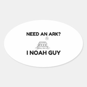 Need An Ark I Noah Guy Oval Sticker