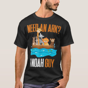Need An Ark I Noah Guy Pun Church Gift for Kids T-Shirt