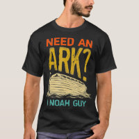 Need An Ark I Noah Guy Vintage Funny Humour Christ