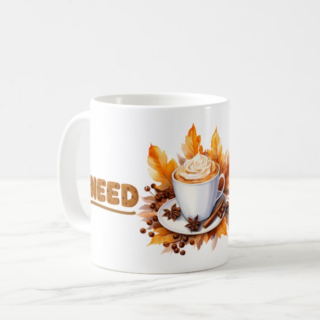 Need Coffee Mug. Mug (Front Left)