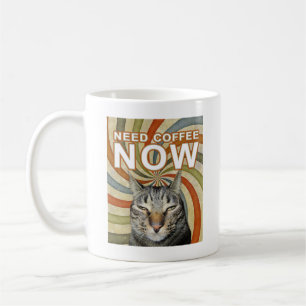 Need Coffee Now Cat Coffee Mug