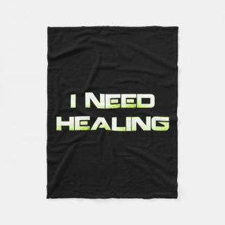 Need Healing Video Game Gaming Shirt Funny Video G Fleece Blanket