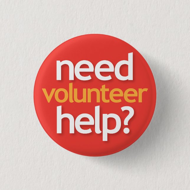 need help? volunteer 3 cm round badge (Front)