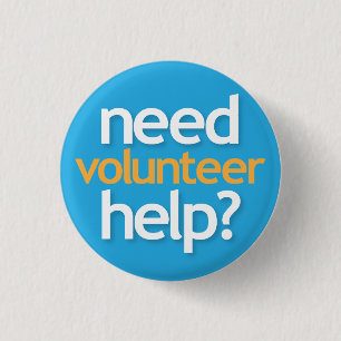 need help? volunteer 3 cm round badge