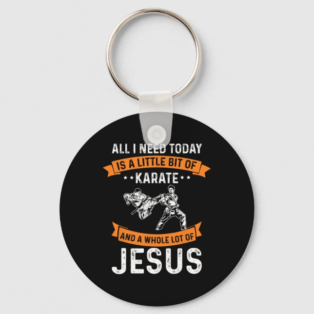Need Karate Jesus Christian God Love Sports Fighti Key Ring (Front)