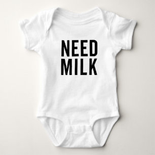 Need Milk Baby Bodysuit