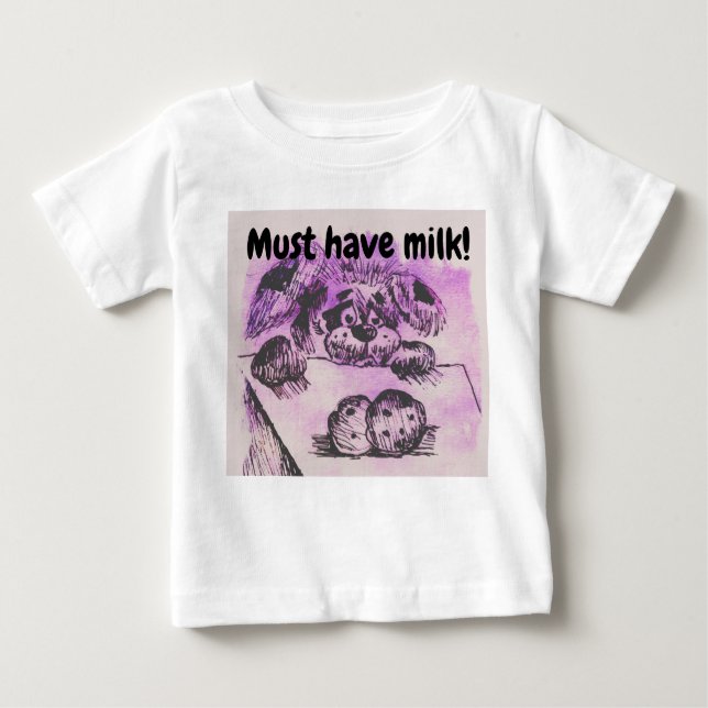 Need Milk Baby T-Shirt (Front)