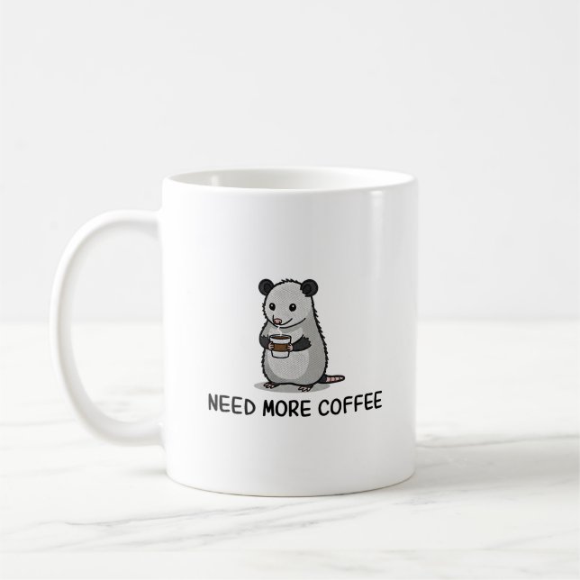 Need More Coffee Lover Funny Opossum Raccoon Coffee Mug (Left)