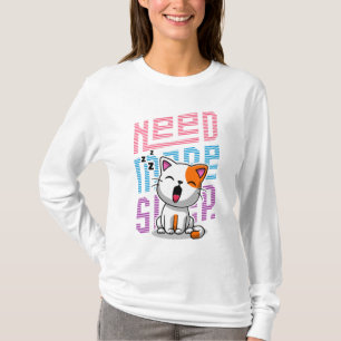 Need more Sleep   Funny Cat cute yawn expression T-Shirt
