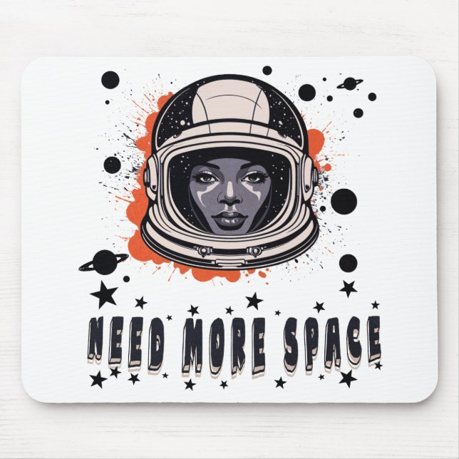 Need More Space Mouse Pad – Fun Cosmic Desk Access (Front)