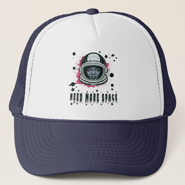 Need More Space Trucker Hat – Cosmic Casual Style (Front)