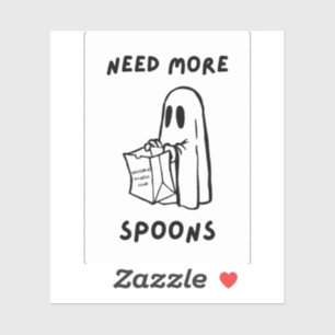 'Need More Spoons' Funny Spoonie Community Sticker