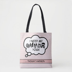 Need My Yoga Tote Bag