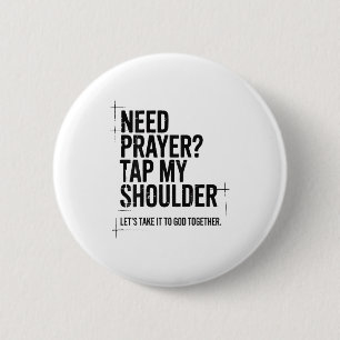 Need Prayer Tap My Shoulder Bible Verse Christian 6 Cm Round Badge
