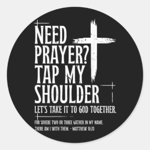 Need Prayer Tap My Shoulder Bible Verse Christian Classic Round Sticker
