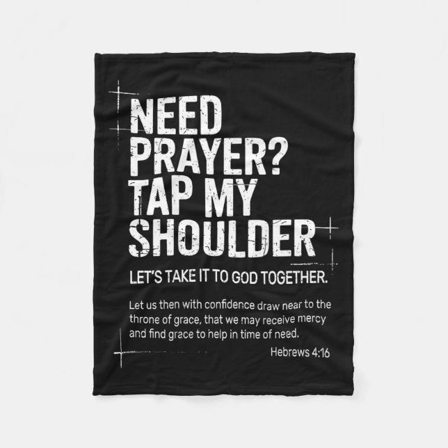 Need Prayer Tap My Shoulder Bible Verse Christian  Fleece Blanket (Front)