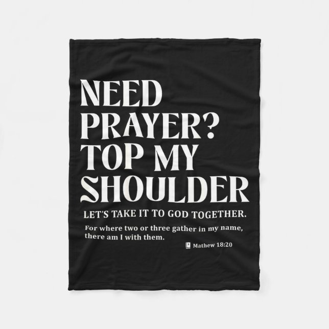 Need Prayer Tap My Shoulder Bible Verse Christian  Fleece Blanket (Front)