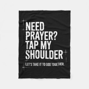 Need Prayer Tap My Shoulder Bible Verse Christian  Fleece Blanket