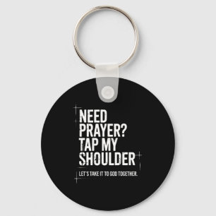 Need Prayer Tap My Shoulder Bible Verse Christian Key Ring