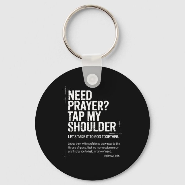 Need Prayer Tap My Shoulder Bible Verse Christian  Key Ring (Front)