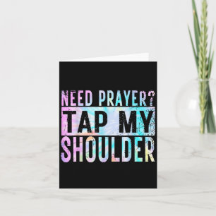Need Prayer Tap My Shoulder Christian Men Women  Card