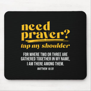 Need Prayer Tap My Shoulder Christian Men Women (o Mouse Pad