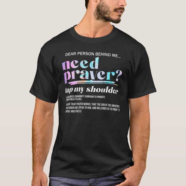 Need Prayer Tap My Shoulder Christian Men Women On T-Shirt (Front)
