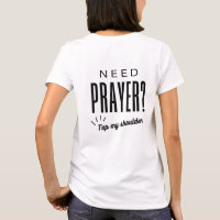 Need Prayer? Tap My Shoulder