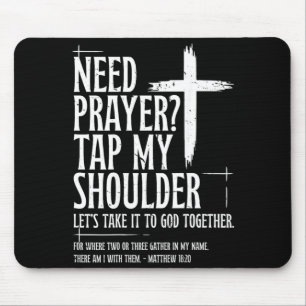 Need Prayer Tap Shoulder Bible Verse Christian On Mouse Pad