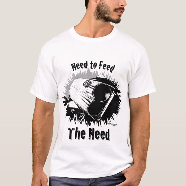 Need to Feed T-Shirt (Front)