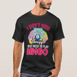 Need To Play Bingo Grandma Player Women Mother's T-Shirt