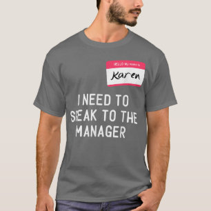 Need To Speak Manager Karen Halloween Funny Meme W T-Shirt