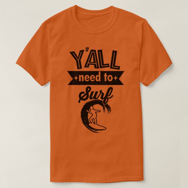 Need To Surf Cool Summer Beach Slogan TShirt 1 (Design Front)