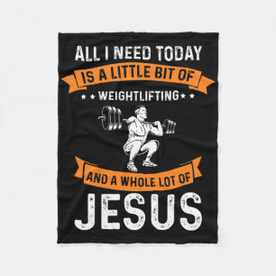 Need Weightlifting And Jesus Christian God Love Bo Fleece Blanket